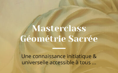 Masterclass Géométrie Sacrée