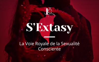 S&rsquo;Extasy – La voie de la sexualité consciente